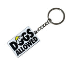 Dogs Allowed - Keychain