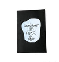 Fuzi - "Ignorantism" Zine