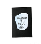 Fuzi - "Ignorantism" Zine